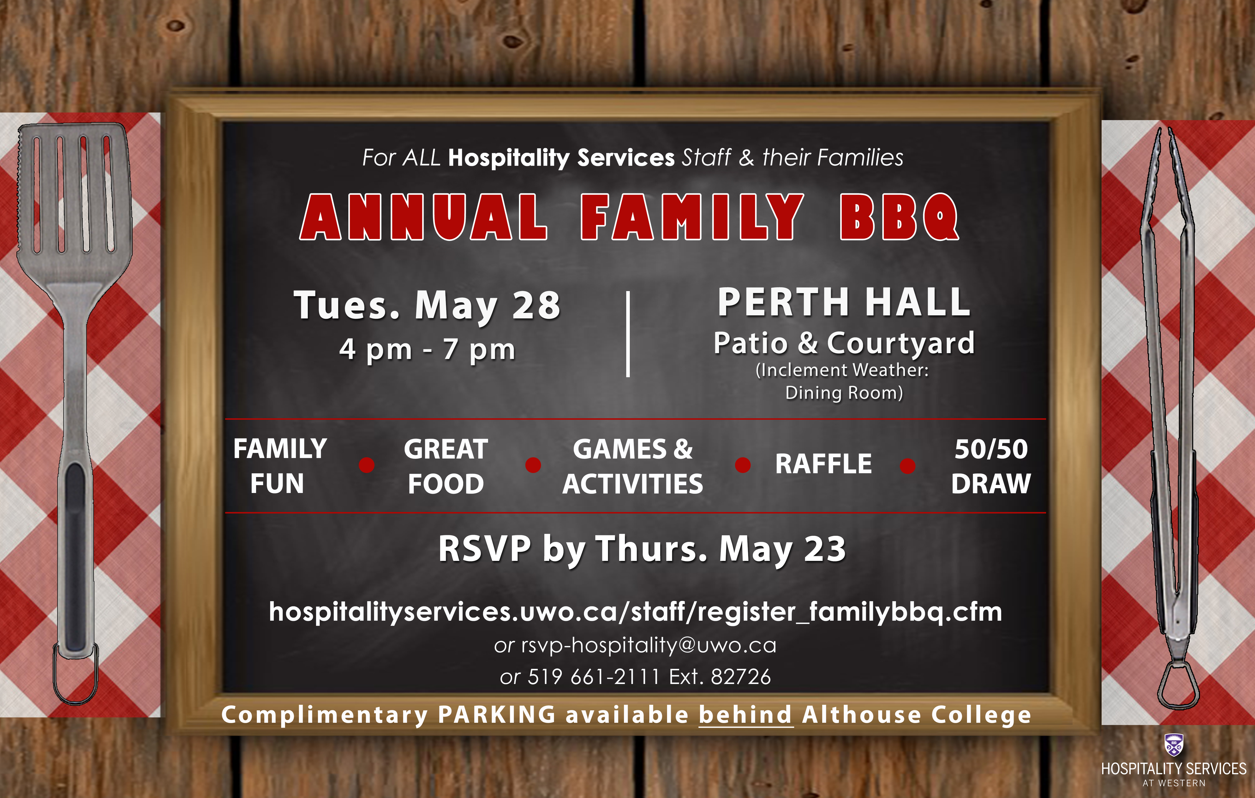 Annual Hospitality Services Family BBQ. Who - All Hospitality services Staff and their families. Perth Hall Dining Room & Patio